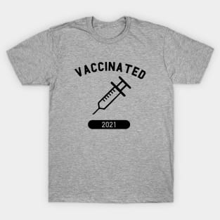 Vaccinated 2021 T-Shirt